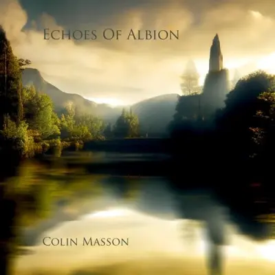 Colin Masson - Echoes Of Albion (2024)