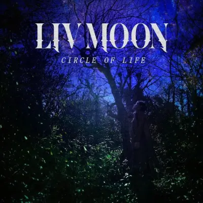 Liv Moon - Circle Of Life (2024)