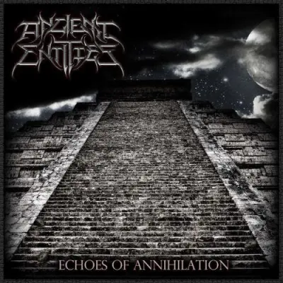 Ancient Entities - Echoes Of Annihilation (2024)