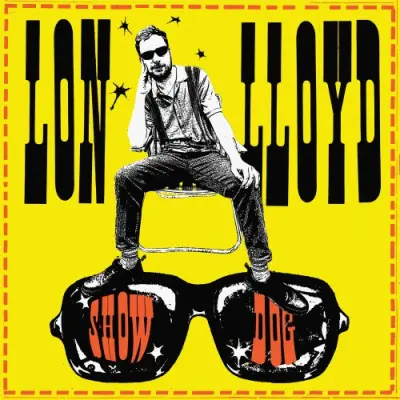 Lon Lloyd - Show Dog (2024)