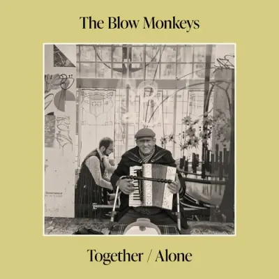 The Blow Monkeys - Together/Alone (2024)