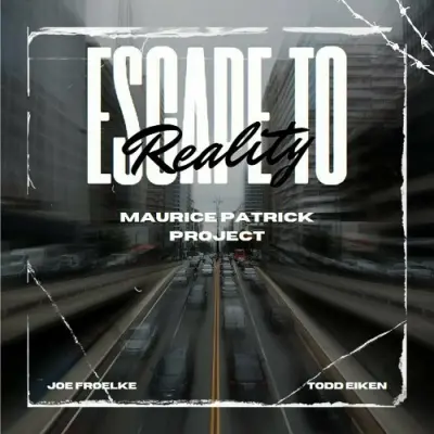 Maurice Patrick Project - Escape To Reality (2024)