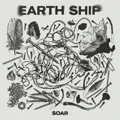 Earth Ship - Soar (2024)