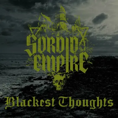 Sordid Empire - Blackest Thoughts (2024)