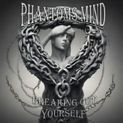 Phantoms Mind - Breaking Out Yourself (2024)