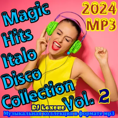 Magic Hits Italo Disco Collection Vol.2 (2024)