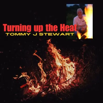 Tommy J Stewart - Turning Up The Heat (2024)