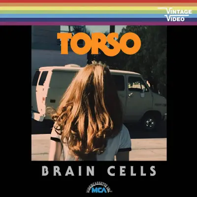 Torso - Brain Cells (2024)