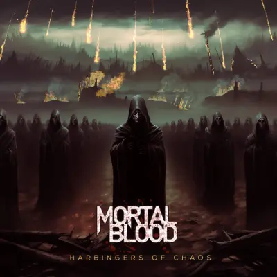 Mortal Blood - Harbingers of Chaos (2024)