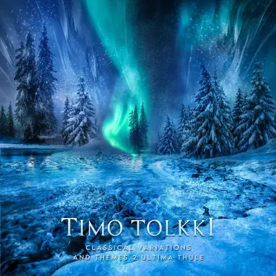 Timo Tolkki - Classical Variations and Themes 2: Ultima Thule (2024)