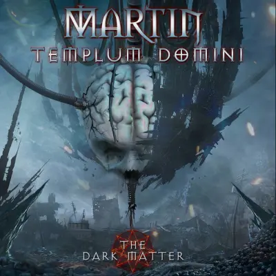 Martin Templum Domini - The Dark Matter (2024)