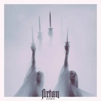 Firtan - Ethos (2024)