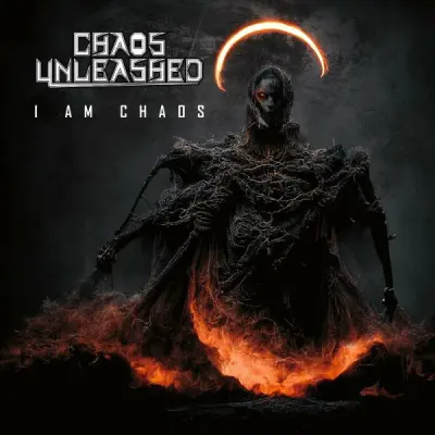 Chaos Unleashed - I Am Chaos (2024)