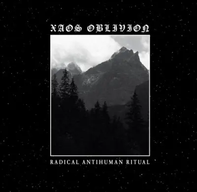 Xaos Oblivion - Radical Antihuman Ritual (2024)