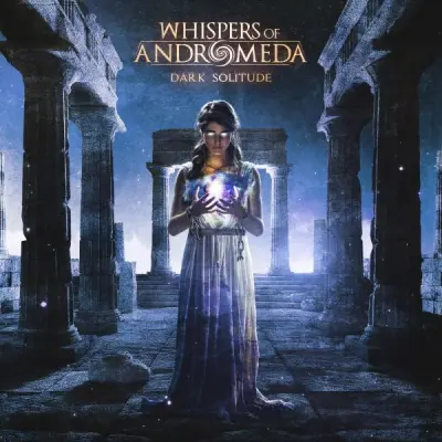 Whispers Of Andromeda - Dark Solitude (2024)