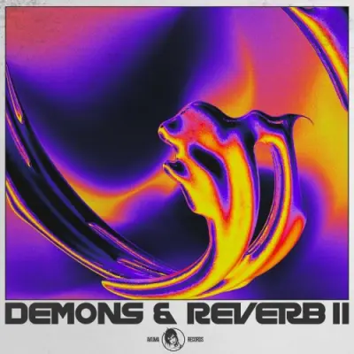 ALEX & Tokyo Rose - DEMONS & REVERB II (2024)