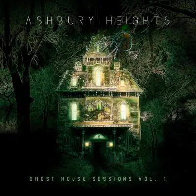 Ashbury Heights - Ghost House Sessions, Vol. 1 (2024)