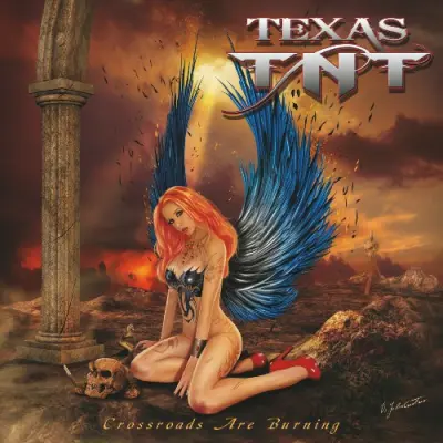 Texas TNT - Crossroads Are Burning (2024)