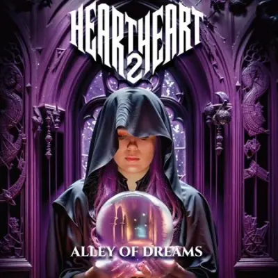 Heart 2 Heart - Alley Of Dreams (2024)