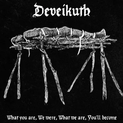 Deveikuth - What you are, We were, What we are, You'll become (2024)