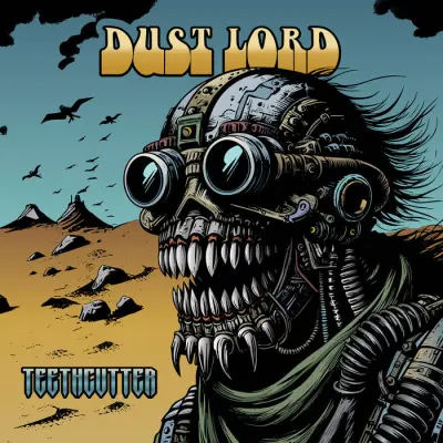 Dust Lord - Teethcutter (2024)