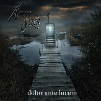 Abyss Gazes - Dolor Ante Lucem (2024)