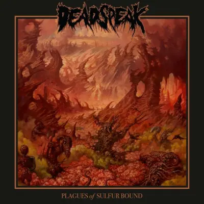 Deadspeak - Plagues of Sulfur Bound (2024)