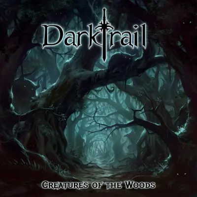 Darktrail - Creatures of the Woods (2024)