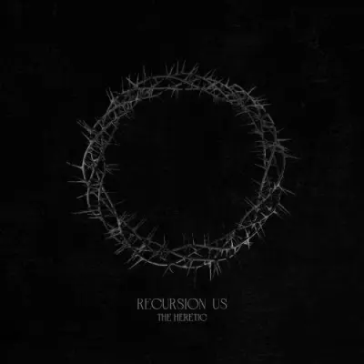 The Heretic - Recursion Us (2024)