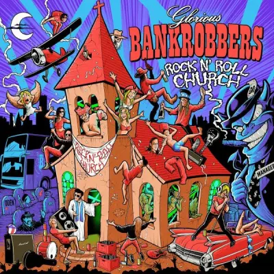 Glorious Bankrobbers - Rock’n’Roll Church (2024)