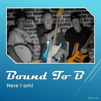 Bound To B - Here I Am! (2024)