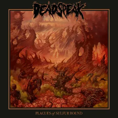 Deadspeak - Plagues Of Sulfur Bound (2024)