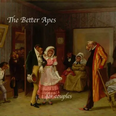 The Better Apes - For Couples (2024)