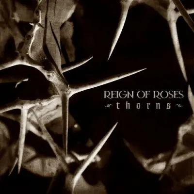 Reign Of Roses - Thorns (2024)