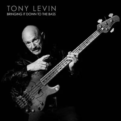 Tony Levin - Bringing It Down to the Bass (2024)