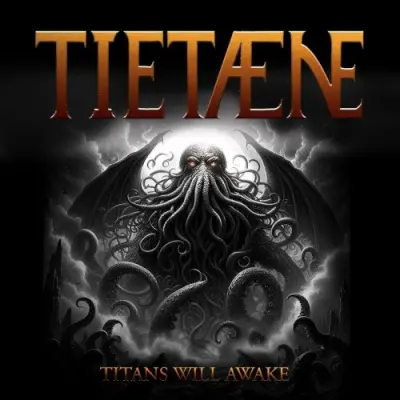 Tietæne - Titans Will Awake (2024)