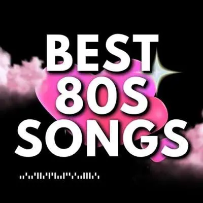 Best 80s Songs (2024)