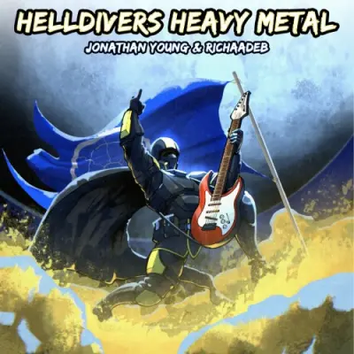 Jonathan Young & RichaadEB - Helldivers Heavy Metal (2024)