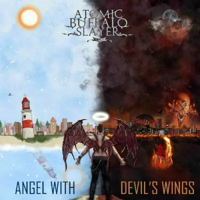 Atomic Buffalo Slayer - Angel With Devil's Wings (2024)