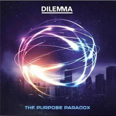 Dilemma - The Purpose Paradox (2024)