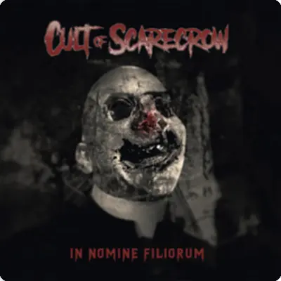 Cult of Scarecrow - In Nomine Filiorem (2024)