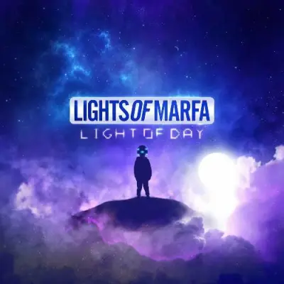 Lights Of Marfa - Light Of Day (2024)