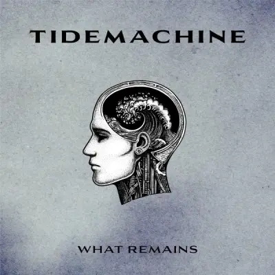 Tidemachine - What Remains (2024)