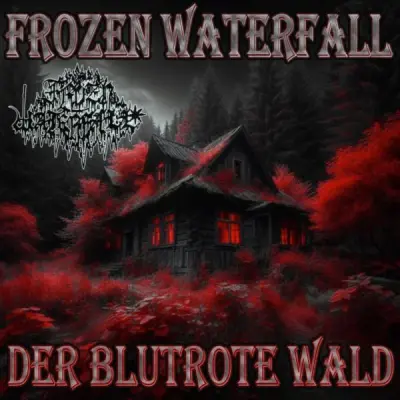 Frozen Waterfall - Der Blutrote Wald (2024)