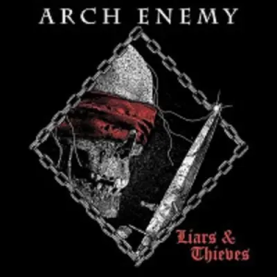 Arch Enemy - Liars & Thieves (Single) (2024)