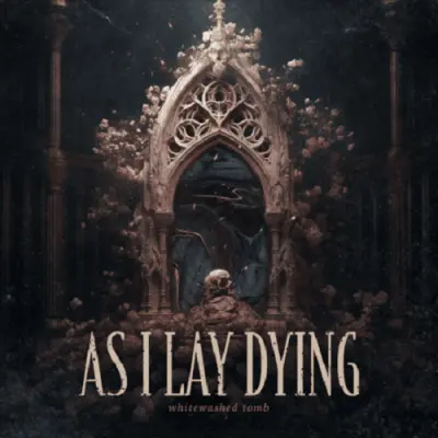 As I Lay Dying - Whitewashed Tomb (Single) (2024)