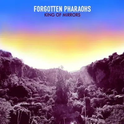 Forgotten Pharaohs - King Of Mirrors (2024)