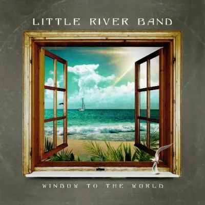 Little River Band - Window To The World (2024)