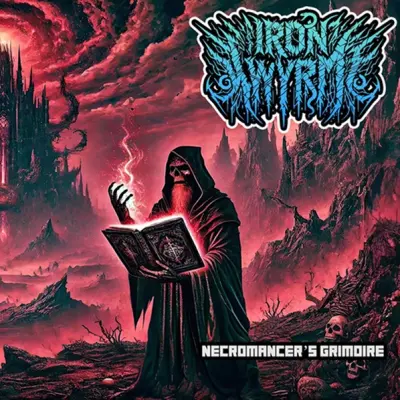 Iron Wyrm - Necromancer’s Grimoire (2024)