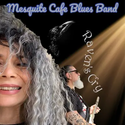 Mesquite Cafe Blues Band - Raven's Cry (2024)